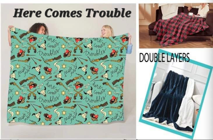 Here Comes Trouble Blanket