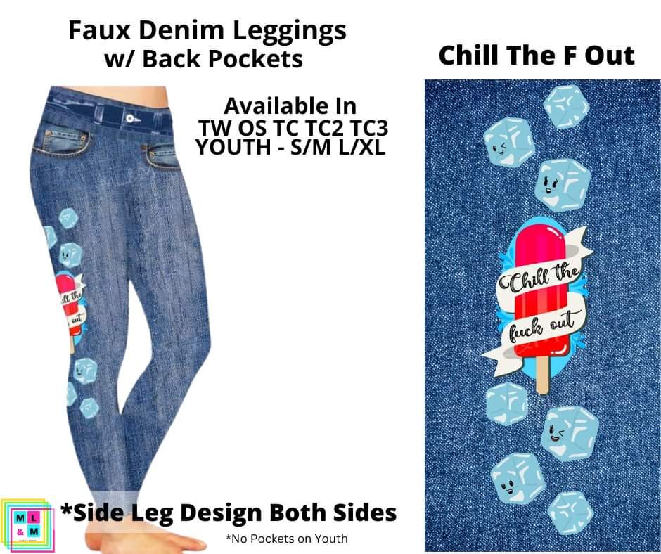 Chill The F Out Faux Denim w/ Side Leg Designs Full Length