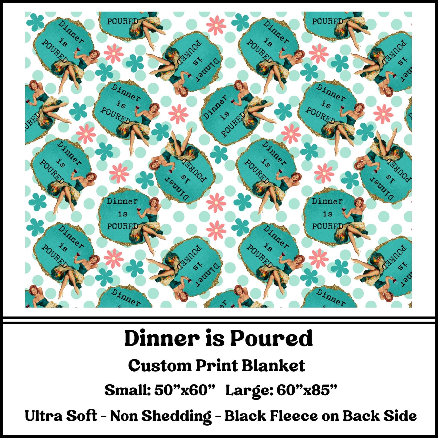 BG68 - Dinner is Poured Fleece Blanket - Preorder Closes 3/23 ETA: 8-10 weeks