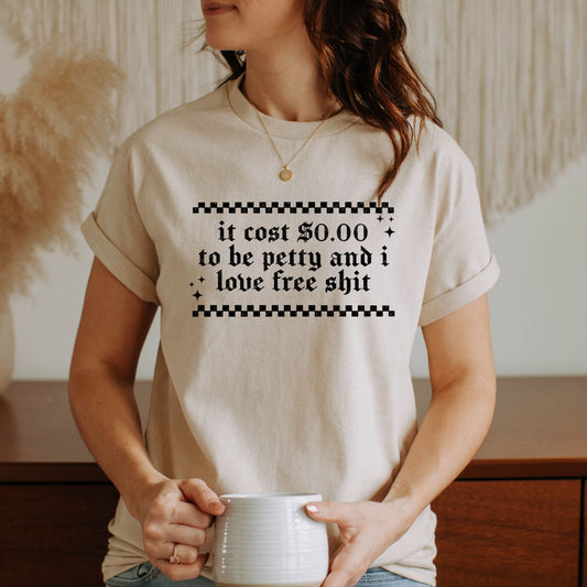 0.00 To Be Petty Tshirt