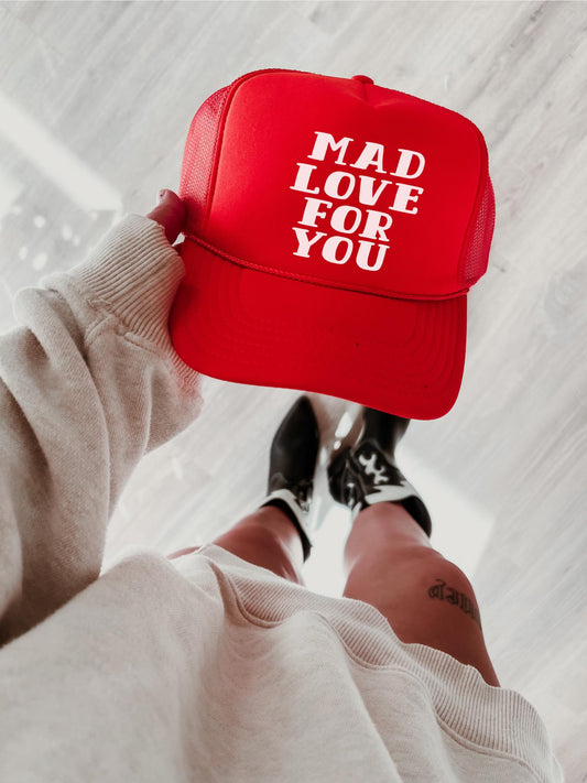 Mad Love For You Trucker Hat