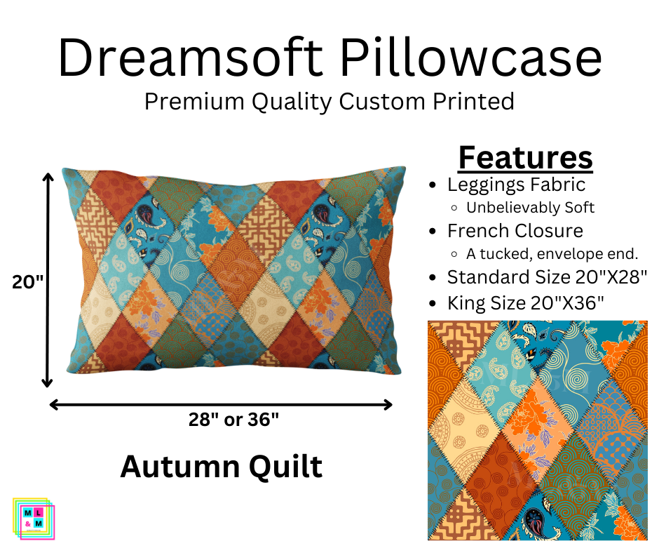 Preorder! Closes 7/28. ETA Sept. Autumn Quilt Dreamsoft Pillowcase