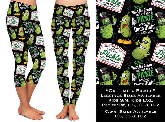 Call Me A Pickle - Leggings & Capris