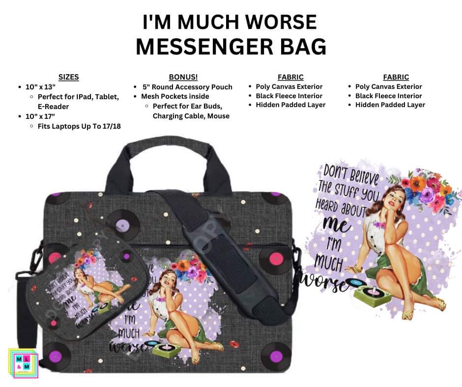 I'm Much Worse Messenger Bag