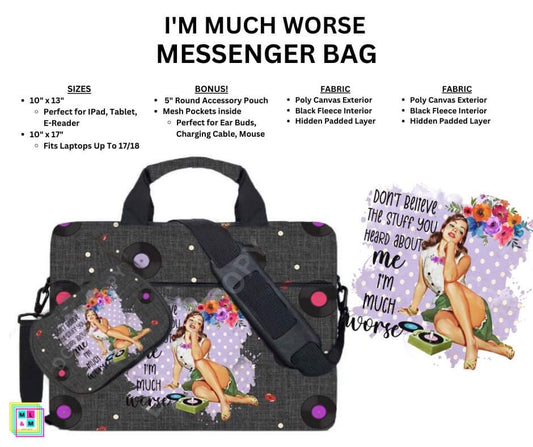 I'm Much Worse Messenger Bag