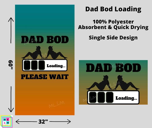 Dad Bod Loading Towel
