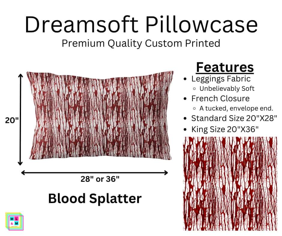Blood Splatter Dreamsoft Pillowcase