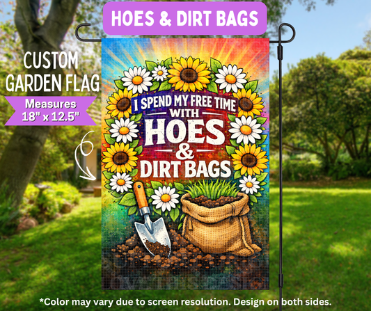 Hoes & Dirt Bags Garden Flag