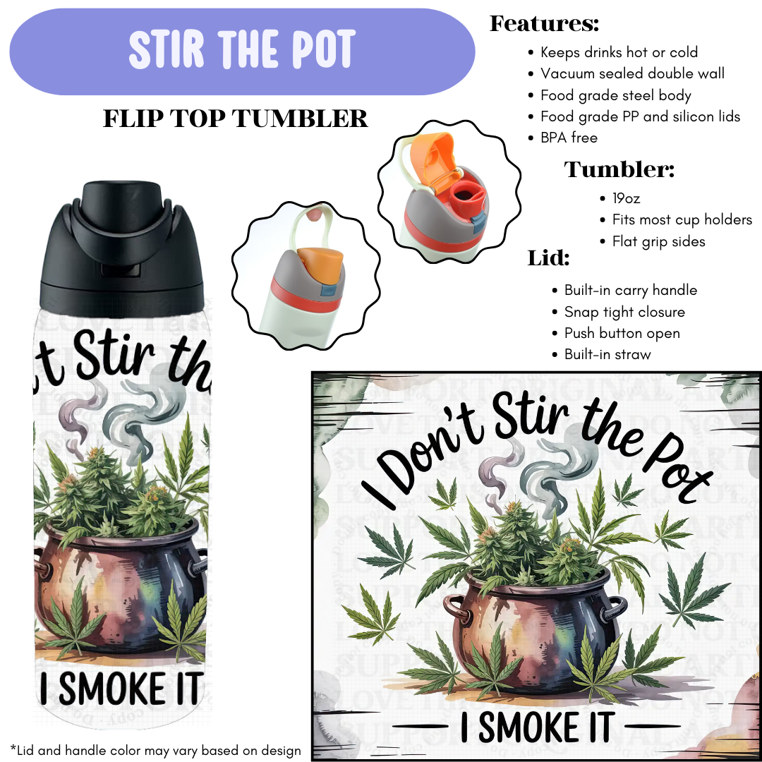 Stir The Pot Flip Top Tumbler