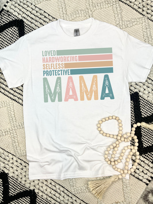 Mama- Loved/Selfless..