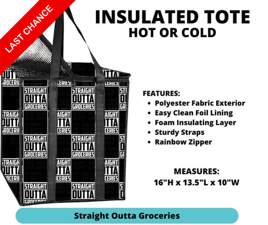 Straight Outta Groceries Insulated Tote
