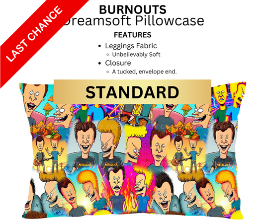 Burnouts Dreamsoft Pillowcase